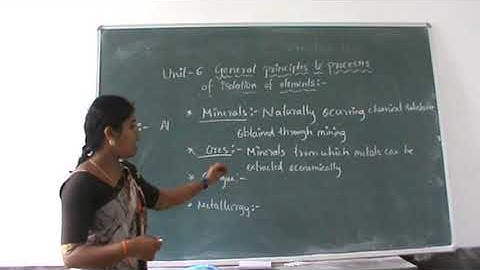 GENERAL PRINCIPLES AND PROCESS OF ISOLATION OF ELEMENTS || PART-1 || BY PROF. ANUSHA NAIK