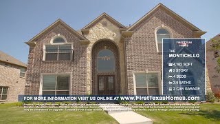 First Texas Homes: The Monticello Floorplan (2022)