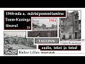 1944. a. märtsipommitamine Toom-Kuninga tänaval Tallinnas. Meenutab Helve Lilles..