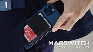 MagSwitch by Patrick Kun & Quiver by Patrick Kun (แพทริค คุณ) 13,380 views 2 years ago 1 minute, 28 seconds