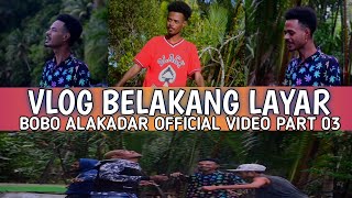 Vlog Belakang Layar(Bobo Alakadar official video part 03 the jump boy)