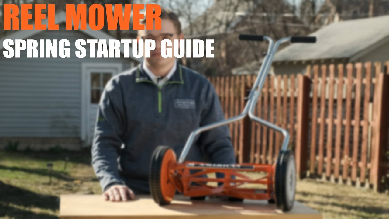 Reel Mower Spring Startup Guide 