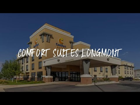 Comfort Suites Longmont Review - Longmont , United States of America