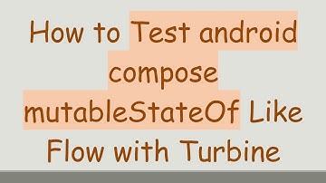 How to Test android compose mutableStateOf Like Flow with Turbine