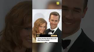 James Van Der Beek Dies At 48 After Cancer Battle