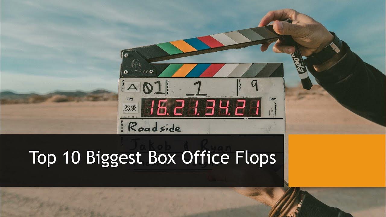 Top 10 Biggest Box Office Flops YouTube