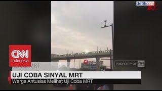 Uji Coba Sinyal MRT, Warga Jakarta Antusias