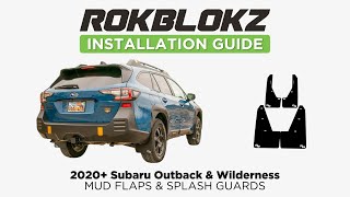 How To Install RokBlokz Mudflaps On 2020+ Subaru Outback & 2021+ Outback WILDERNESS