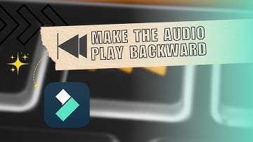 How to Reverse Audio on Filmora? Make the Audio Play Backward