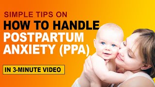 How to Handle Postpartum Anxiety?