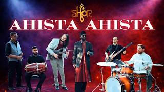 SHOR – Ahista Ahista | Official Music Video (with English Translation)