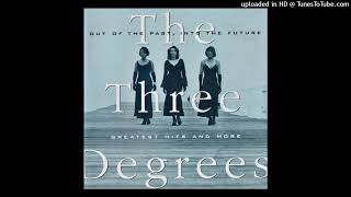 The Three Degrees Out of The Past Into The Future CD 07 If You Don&#39;t Want My Love