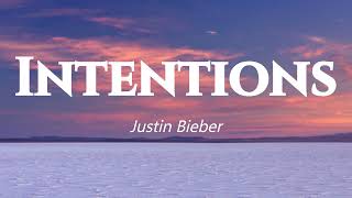 Justin Bieber - Intentions Lyrics (Lyric Video)