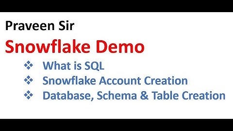 Snowflake Demo 2 || What is SQL || Snowflake Account Creation || Table Creation