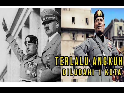 BENITO MUSSOLINI PEMIMPIN ITALIA PALING SOMBONG YANG KENA KARMA