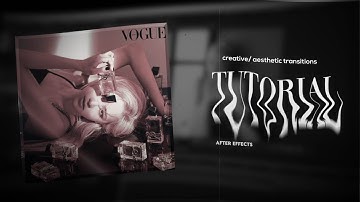 creative /aesthetic transitions for when you