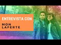 MON LAFERTE | Entrevista Completa - Inicios, Canciones, Foro Indie Rocks, Vive Latino, Chile, México