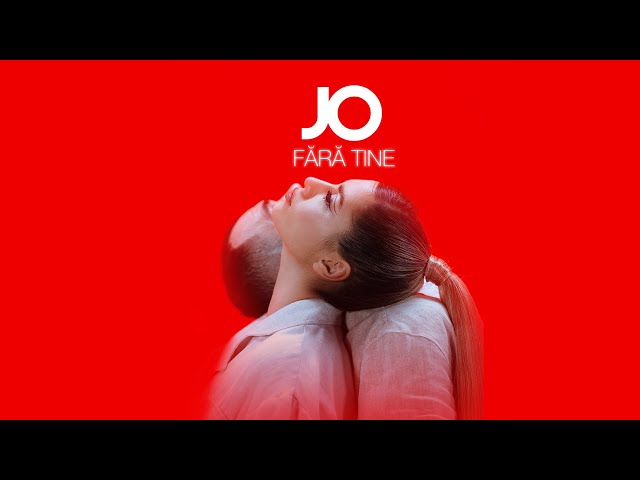 Jo - Fara Tine