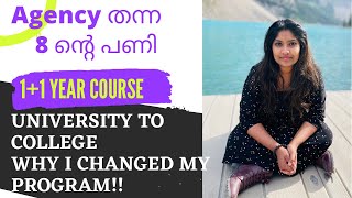 Agency തന്ന 8 ന്റെ പണി |Why I changed  my college| 1+1 year course in canada|college v/s University