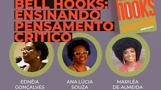 Live "Ensinando pensamento crítico: sabedoria prática", de bell hooks