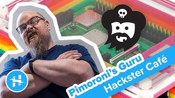 Paul Beech: 10 Years of Pimoroni // Hackster Café