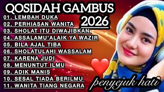 KOLEKSI TERMAHALL QOSIDAH GAMBUS MODERN ‼️VIRAL 2026 MERDU PENYEJUK HATI♥️ENAK ADEM DIDENGAR 