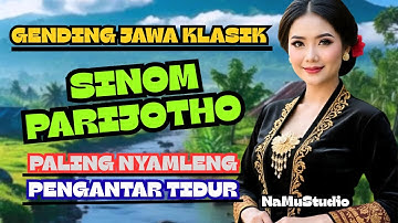 GENDING JAWA KLASIK _ SINOM PARIJOTHO _ PENGANTAR TIDUR PALING NYAMLENG.