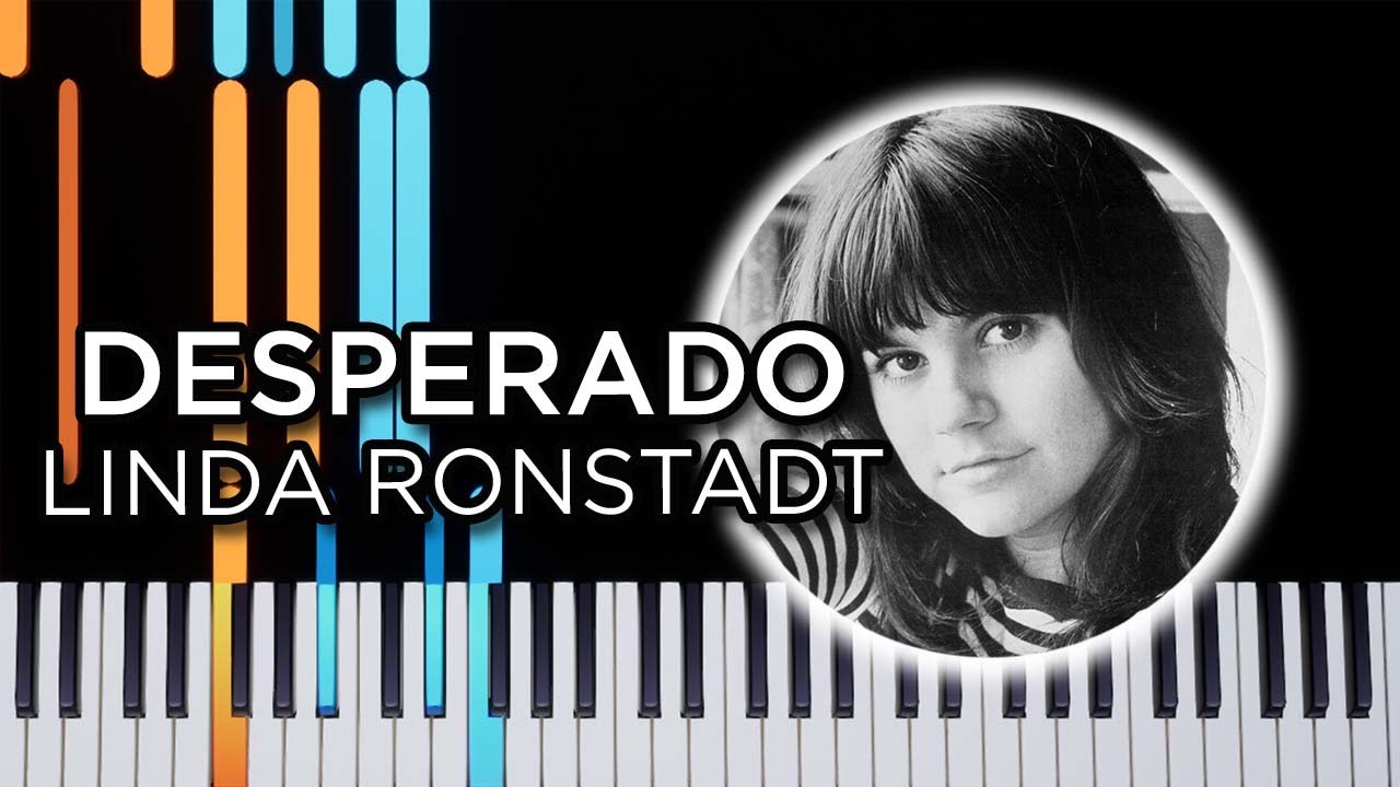 Desperado (Linda Ronstadt) - Piano Tutorial
