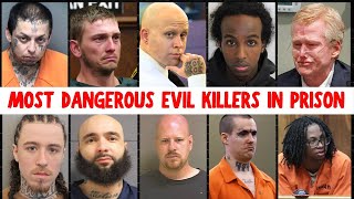 The MOST DANGEROUS EVIL KILLERS IN PRISON | Shocking Crimes Full List