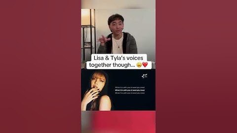 TYLA X LISA?! LISA - When I