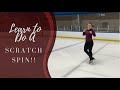 How To Do A Forward Scratch Spin - Figure Skating tutorial