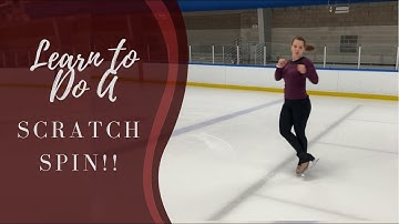 How To Do A Forward Scratch Spin - Figure Skating tutorial