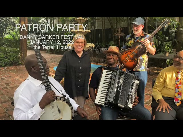 Watch The Danny Barker Festival Patron Party JAN 12, 2022 to be held in New Orleans, LA. on YouTube Watch The Danny Barker Festival Patron Party JAN 12, 2022 to be held in New Orleans, LA. on YouTube