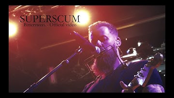 SUPERSCUM - Bittersweet (Official Video)