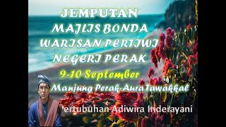 JEMPUTAN MAJLIS BONDA WARISAN NEGERI PERAK DARUL RIDZUAN 9-10.9 2023: