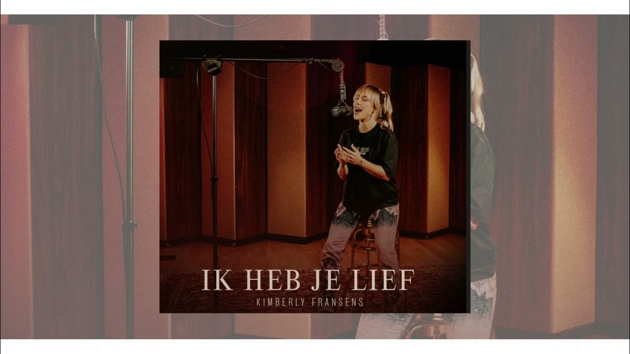 Paul de Leeuw Ik Heb Je Lief (Kimberly Fransens Cover) (Official Audio) YouTube Paul de Leeuw Ik Heb Je Lief (Kimberly Fransens Cover) (Official Audio) YouTube