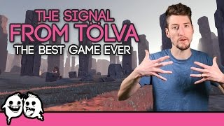 The Signal From Tolva: The Best Game Ever