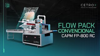 Flow Pack Convencional CAPM FP-800 RC - Cetro