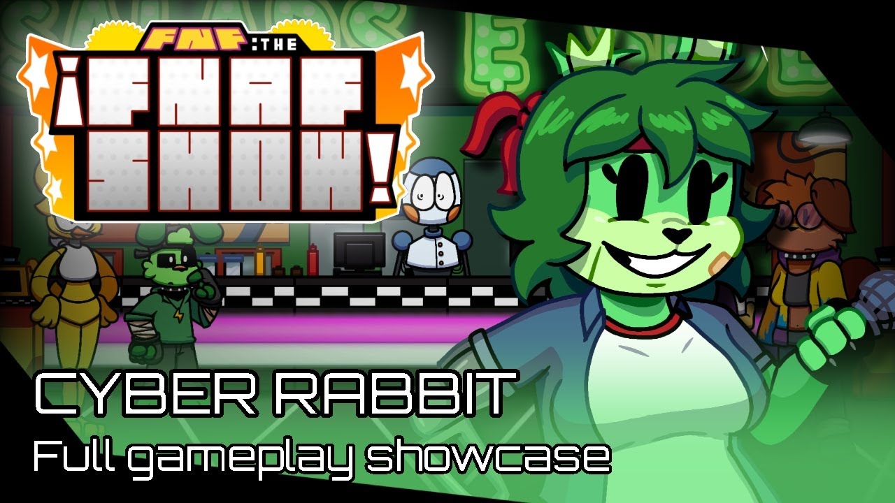 FNF: The FNAF Show – Cyber Rabbit (Full Gameplay/showcase) - YouTube