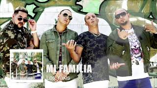 los yakis x dj jose el feo remix Mi Familia  es lo primero 2021