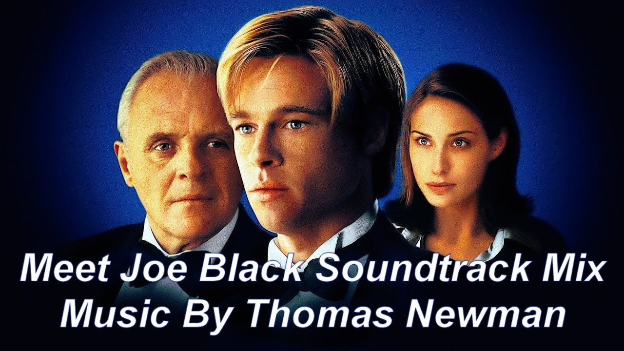 Meet Joe Black Calm, Relaxing and chillout music mix from the movie. Music By Thomas Newman