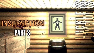 Inscryption Part 8 // New Game // Let
