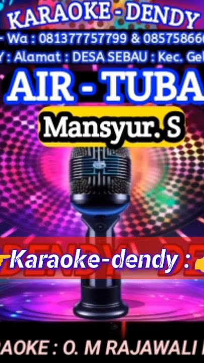 AIR TUBA KARAOKE #karaoke #dangdut #airtubakaraokemansyur
