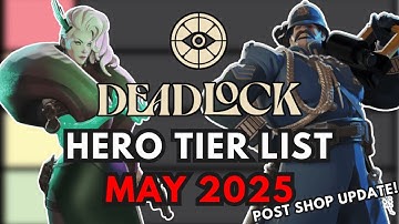 Deadlock Hero Tier List May 2025! | Best heroes after the Major Shop Update & meta analysis!