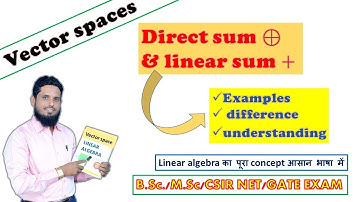Lec 19 linear sum versus direct sum of vector space #difference_between_direct_and_linear_sum #sum