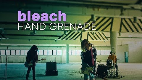bleach - HAND GRENADE (Official Video)