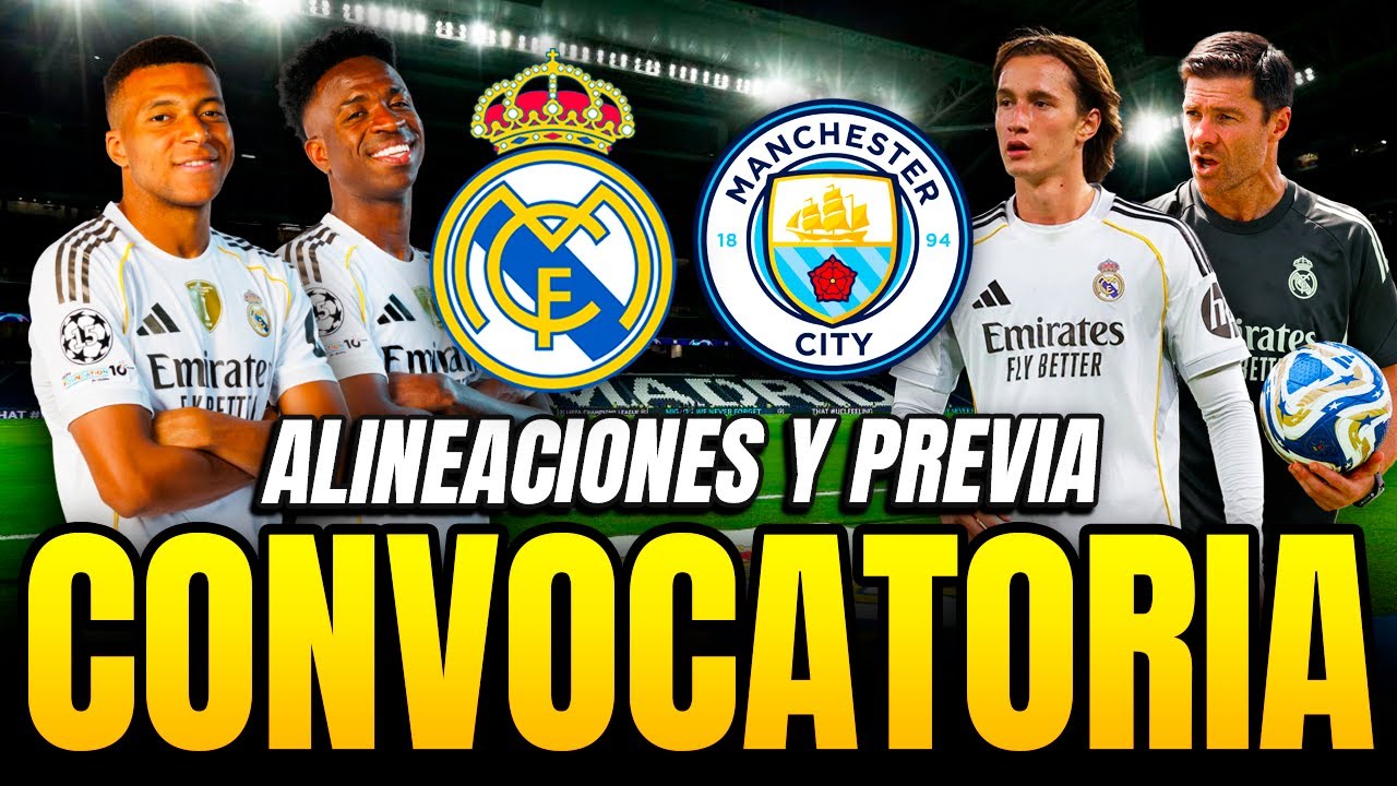 ¡LOS CONVOCADOS DEL MADRID PARA JUGAR ANTE EL MANCHESTER CITY! | ALINEACIONES Y PREVIA DEL PARTIDO