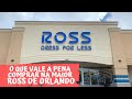 O que Vale a Pena Comprar na Maior Ross de Orlando