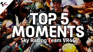 Sky Racing Team VR46 Top 5 Moments!