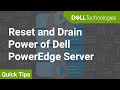 Reset and Drain Power on a Dell PowerEdge Server QuickTips Mp3 Song
